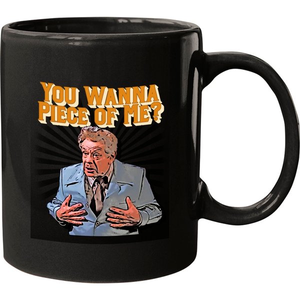 "you Wanna Piece Of Me?" - Frank Costanza, Seinfeld - Seinfeld - Mugs