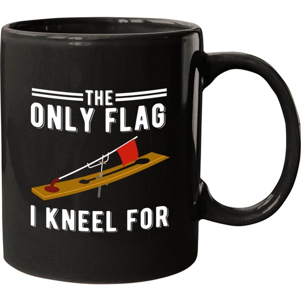 Ice Fishing Tip Up Flag Mugs - The Only Flag I Kneel For