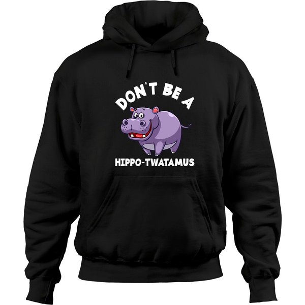 Don't Be A Hippo Twatamus Hippopotamus Hoodies-image