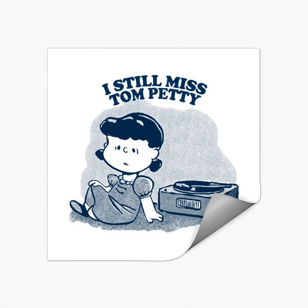 I Still Miss Tom Petty / Vinyl Collector Fan Art - Tom Petty - Stickers-image