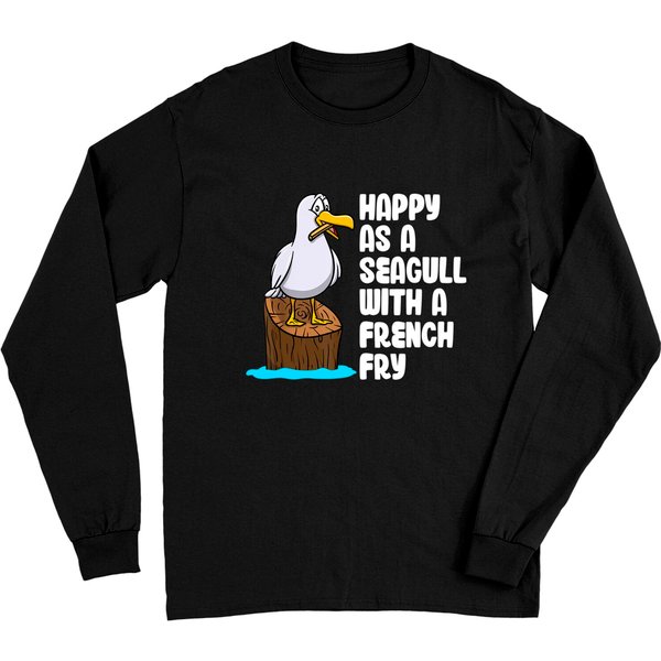 Seagull Meme Long Sleeves Happy As A Seagull With A French Fry-image