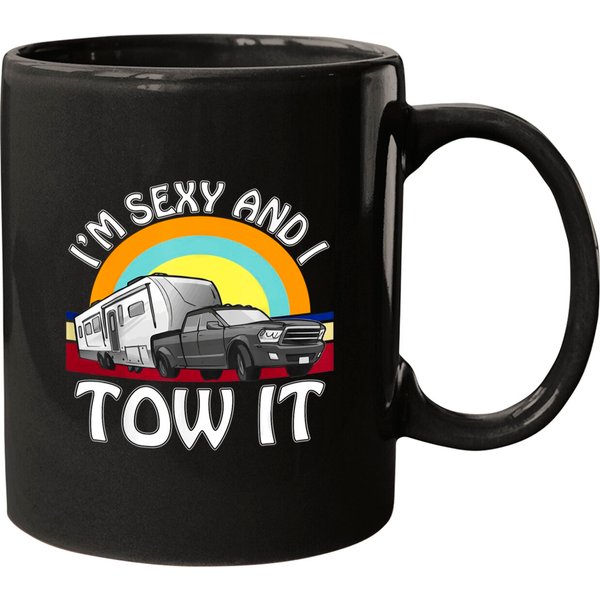 I'm Sexy And I Tow It Funny Camping 5Th Wheel Rv Vanlife Mugs-image