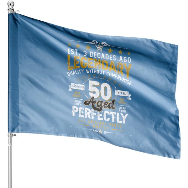 Vintage Legendary 50 Years Old Aged Perfectly 50Th Birthday House Flags-image