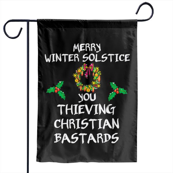 Merry Winter Solstice You Thieving Christian Garden Flags-image