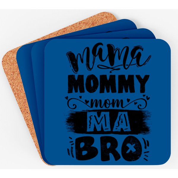 Mama Mommy Mom Ma Bro Mother's Day Men Wo Coasters