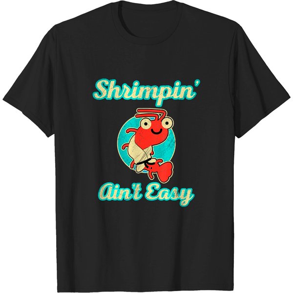 Shrimpin' Ain't Easy T-Shirt-image