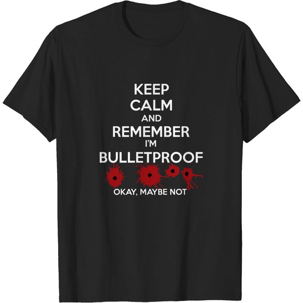 Keep Calm I'M Bulletproof - Keep Calm - T-Shirt-image