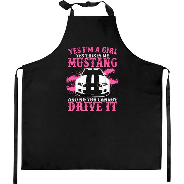 Yes Im Girl Yes This Is My Mustang And No You Cann Kitchen Aprons-image