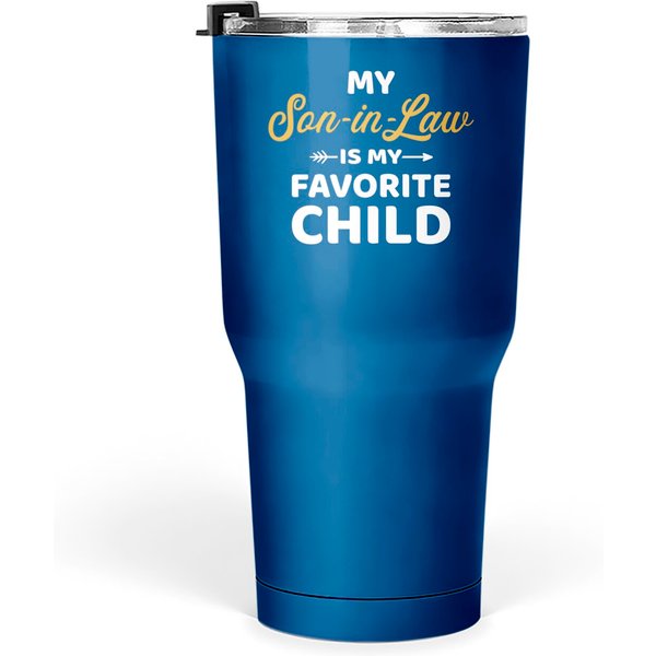 My Son-In-Law Is My Favorite Child For Mother-In-Law Tumblers 30 Oz-image