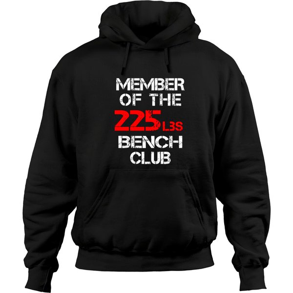 Member Of The 225Lbs Bench Club Hoodies-image