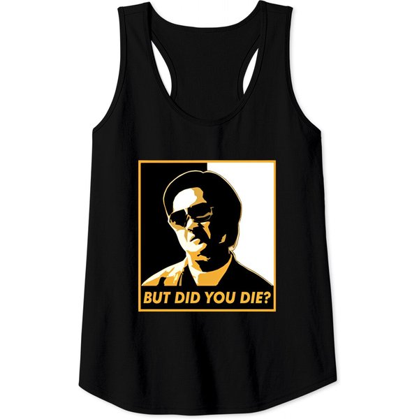 But Did You Die? - The Hangover - Tank Tops-image