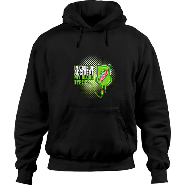 My Blood Type Is Mountain Dew Drinks Beer Gift Hoodies-image