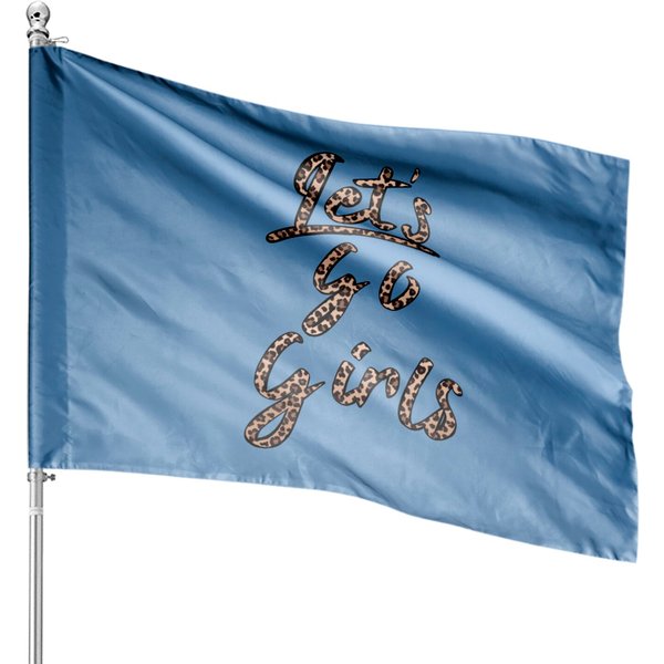 Let's Go Girls House Flags-image