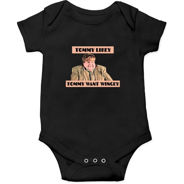 Funny Design - Tommy Want Wingey - Tommy Boy - Onesies-image