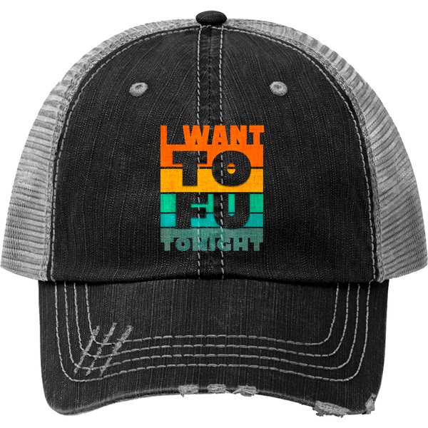 Vegan I Want Tofu Tonight Trucker Hats-image