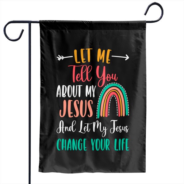 Kids Let Me Tell You About My Jesus Garden Flags Rainbow Christian Garden Flags-image