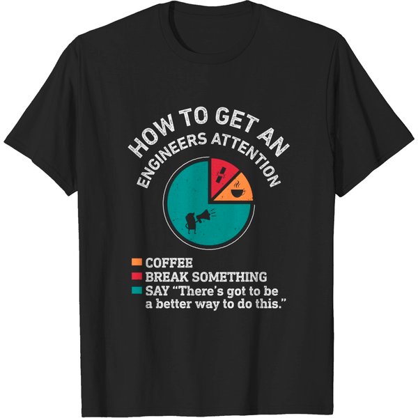 How To Get An Engineers Attention Funny Engineer Engineering Long Sleeve T-T-T-Shirts-image
