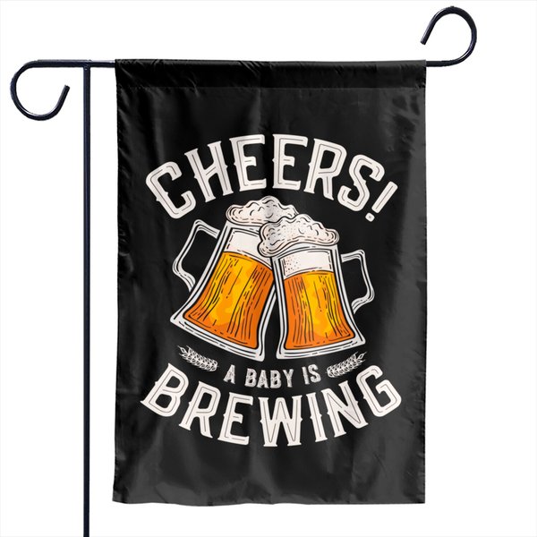 Cheers A Baby Is Brewing Brewing Beer Brewer Funny Baby Garden Flags-image