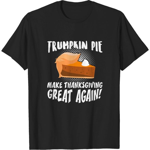 Trumpkin Pie Make Thanksgiving Great Again - Thanksgiving - T-Shirt-image