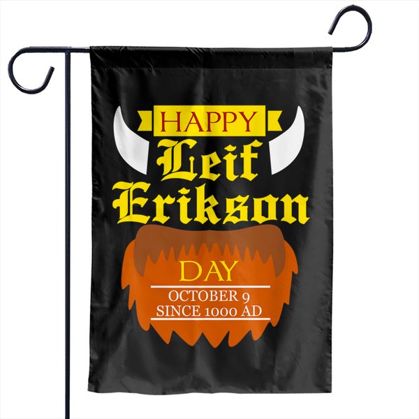 Happy Leif Erikson Day Since 1000 Ad Garden Flags