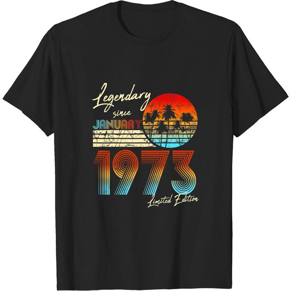 50Th Birthday 50Th Legendary Since January 1973 Vi T-Shirt-image