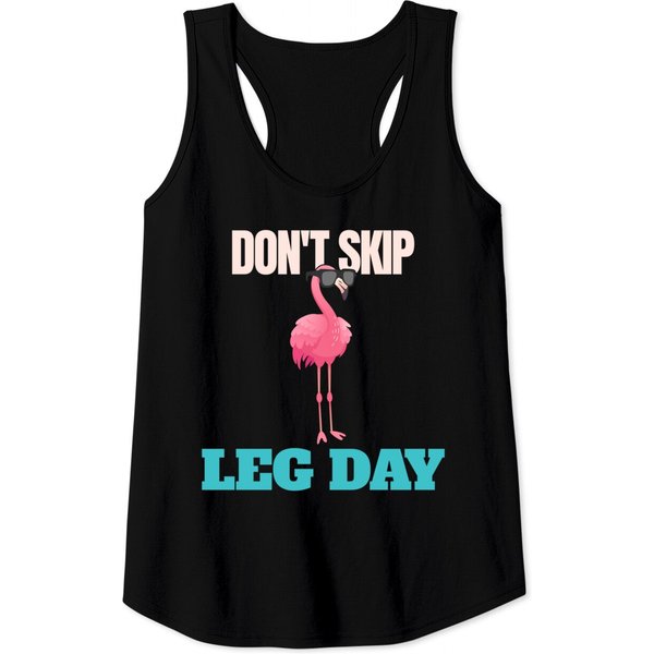Don't Skip Leg Day Pink Flamingo Tank Tops-image