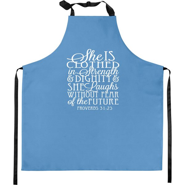 She Laughs Without Fear Of The Future Kitchen Aprons Proverbs 31 She Is Clothed In Strength & Dignity Typographic Pullover-image