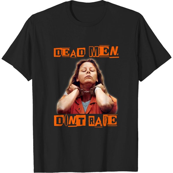 Aileen Wuornos Quote T-Shirt-image