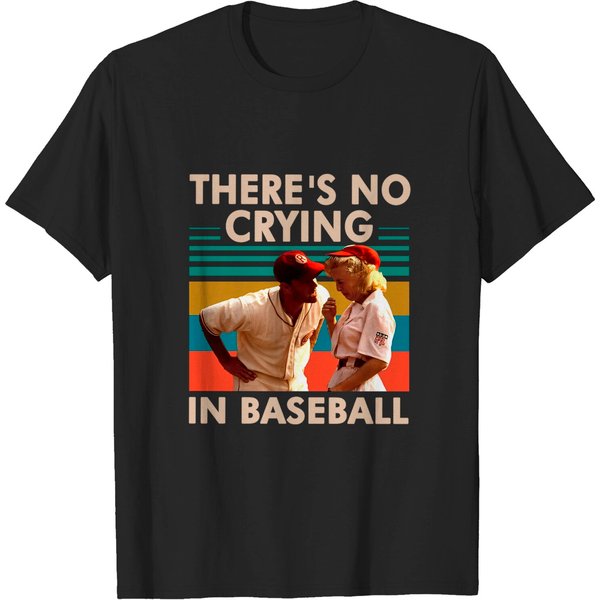There's No Crying In Baseball Shirts, Jimmy Dugan Evelyn Gardner A League Of Their Own Shirt-image