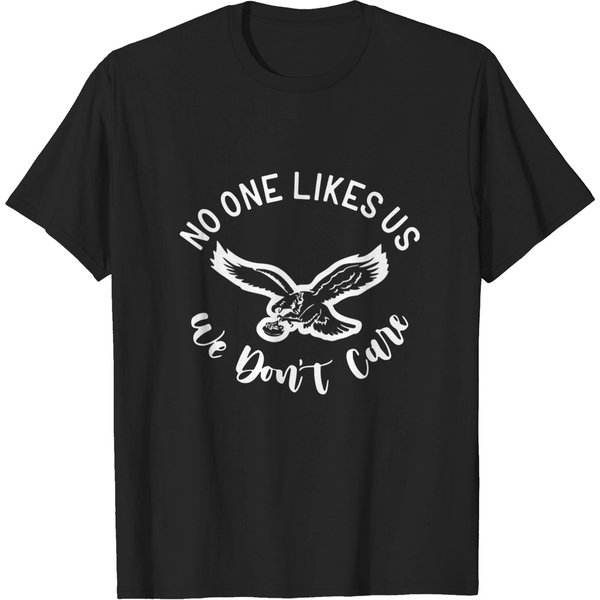 No One Likes Us, We Don't Care T-Shirt, Kelly Green Philadelphia Shirt-image
