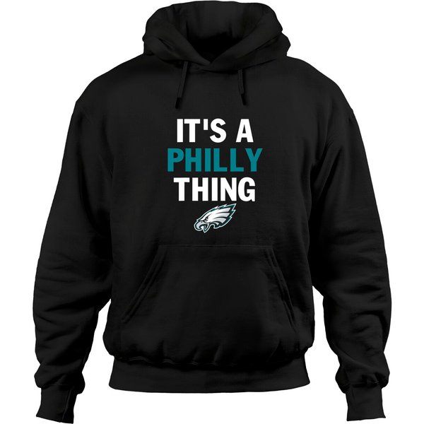 Original It's A Philly Thing - Its A Philadelphia Thing Fan Hoodies-image
