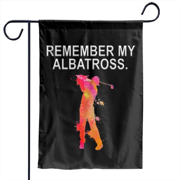 Remember My Albatross Funny Golf Design Garden Flags-image