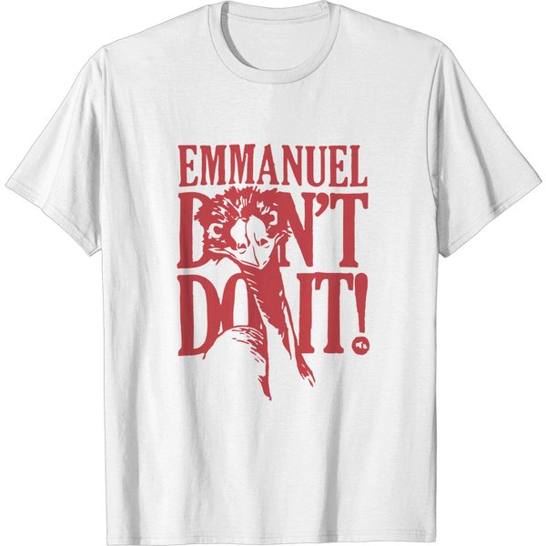 Emmanuel Don't Do It Viral Emu Shirt, Viral Emu T- Shirt-image