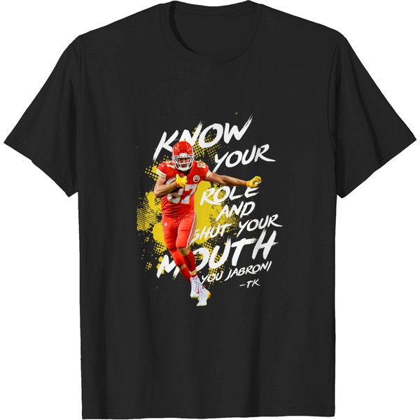 Know Your Role Chiefs Tee, Shut Your Mouth Jabroni Tee Shirt-image