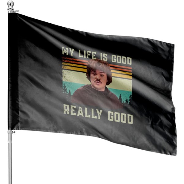 Nacho Libre My Live Is Good Really Good Vintage House Flags-image