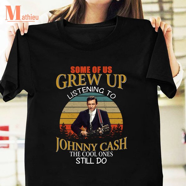 Legend Johnny Cash Some Of Us Grew Up Listening To Johnny Cash Vintage T-Shirt-image