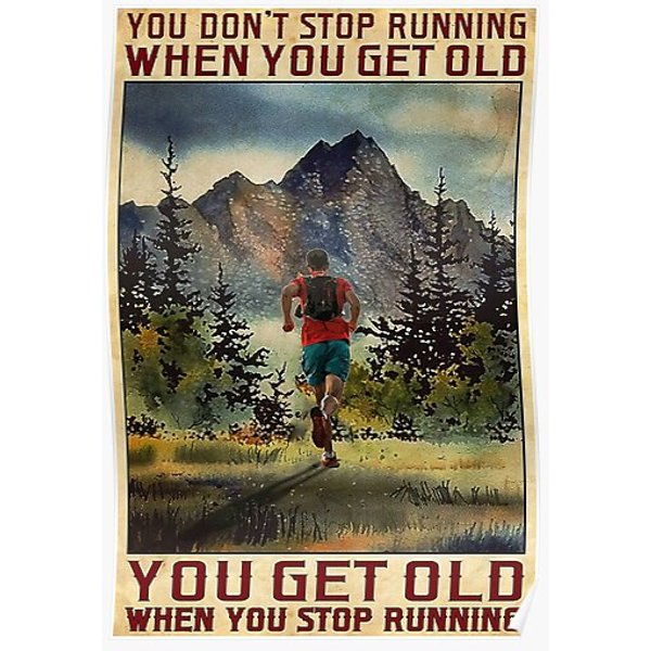 You Don't Stop Running When You Get Old - Men Running In The Forest Premium Matte Vertical Poster-image