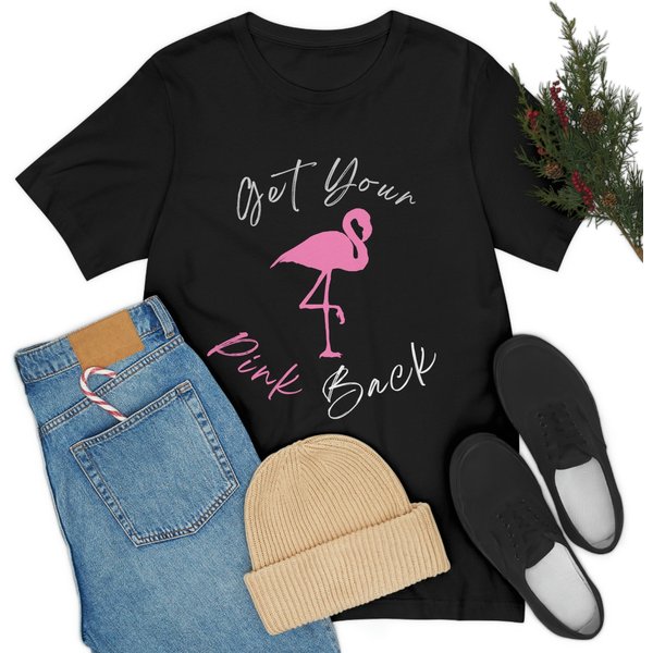 Get Your Pink Back Shirt-image