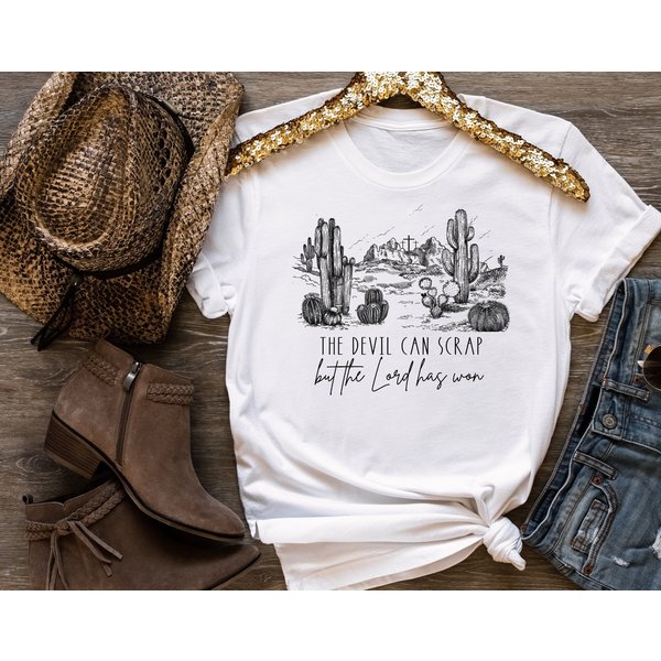 The Devil Can Scrap But The Lord Has Won Shirt, Western T-Shirt-image