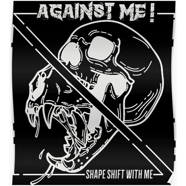 Against Me! - Shape Shift With Me Premium Matte Vertical Poster-image