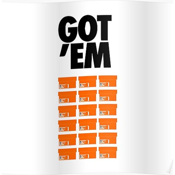 Sneaker Head. Got 'Em Premium Matte Vertical Poster-image