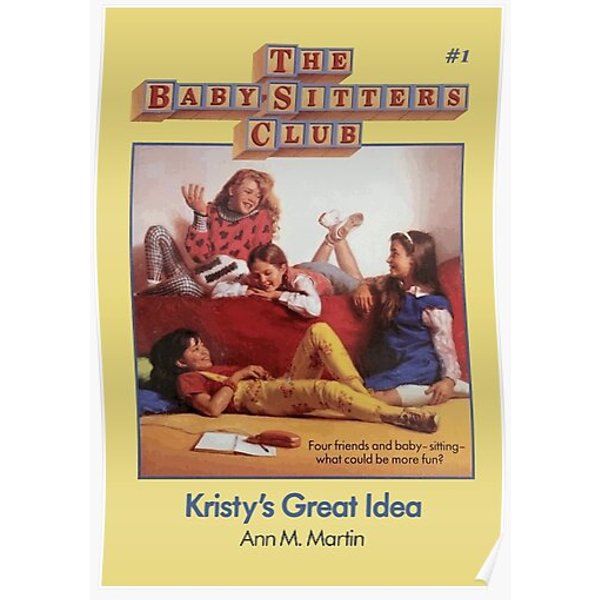 Baby-Sitters Club Vintage Book Cover: Kristy's Great Idea #1 Premium Matte Vertical Poster-image