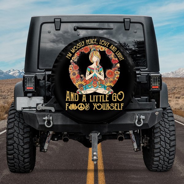I'm Mostly Peace Love And Light Spare Tire Cover