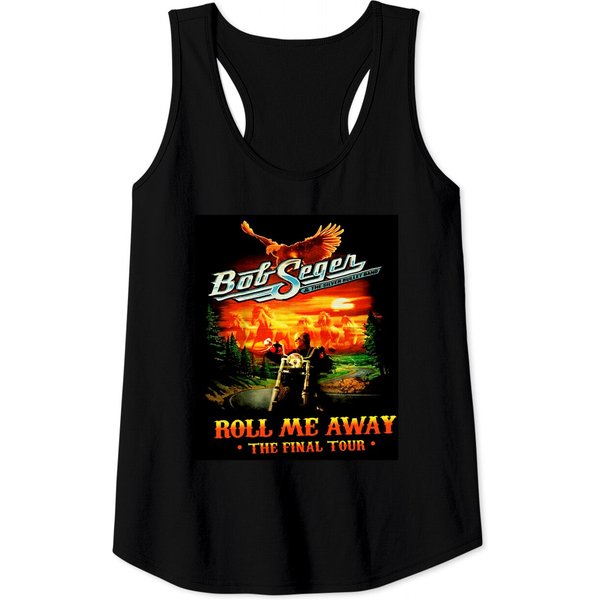 Roll Me Away Graphic Bob Art Seger Legends The Final Tour Tank Tops-image