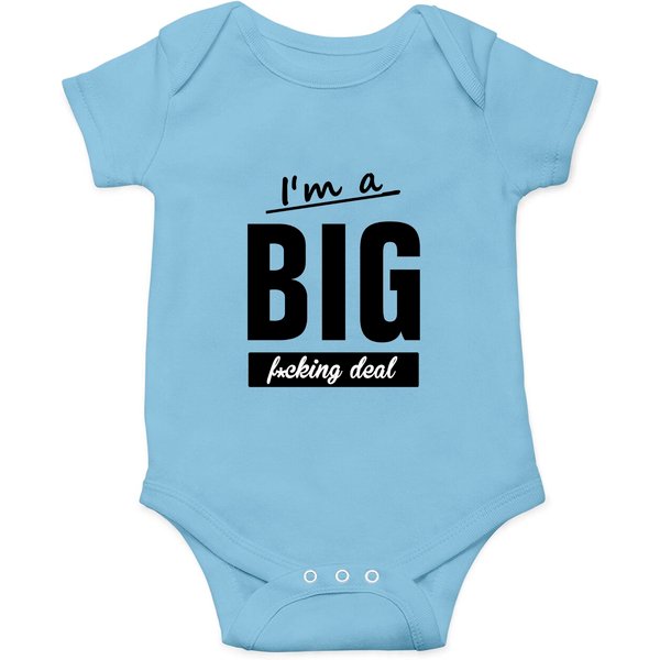 I'm A Big F*cking Deal Onesies