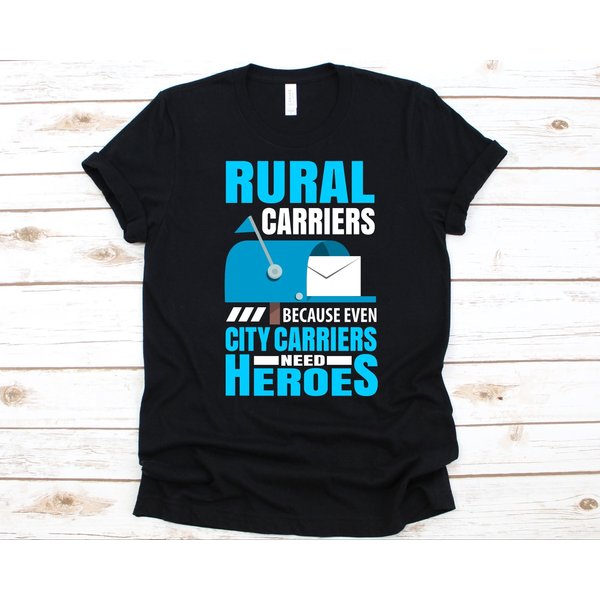 Rural Carriers Because Even City Carriers Need Heroes Shirt, Postman Shirt-image