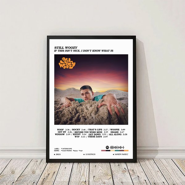 Still Woozy - If This Isn't Nice, I Don't Know What Is / Still Woozy Poster-image