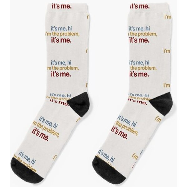 It's Me, Hi I'm The Problem Socks-image