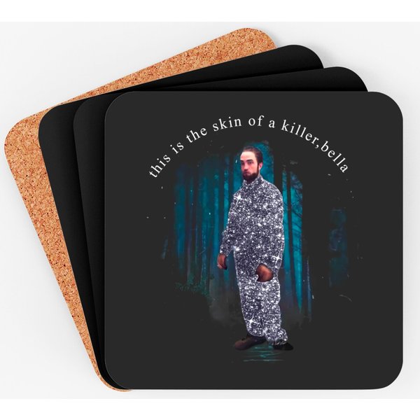 Robert Pattinson This Is The Skin Of A Killer Bella Coasters-image