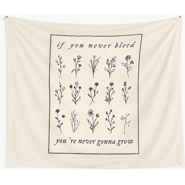 If You Never Bleed You're Never Gonna Grow Tapestry-image